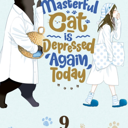 The Masterful Cat Is Depressed Again Today Vol. 9