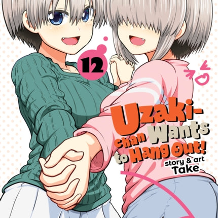 Uzakichan Wants to Hang Out Vol. 12
