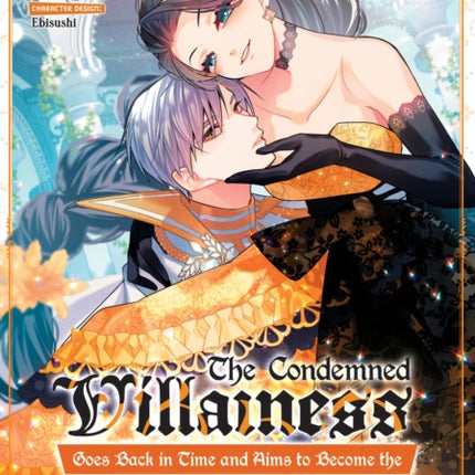 The Condemned Villainess Goes Back in Time and