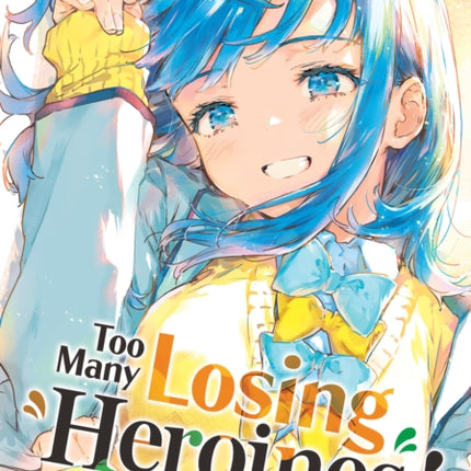 Too Many Losing Heroines Manga Vol. 3