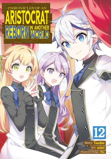 Chronicles of an Aristocrat Reborn in Another