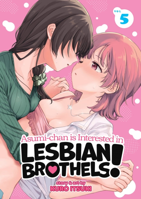 Asumichan is Interested in Lesbian Brothels Vol.