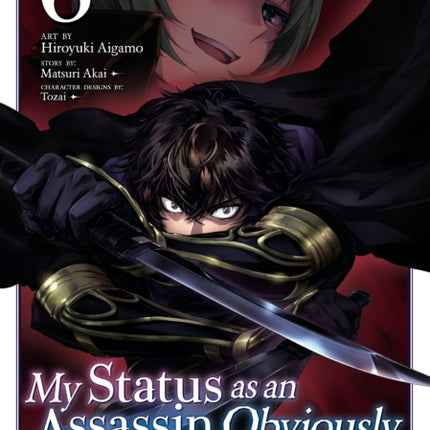 My Status as an Assassin Obviously Exceeds the Heros Manga Vol. 6