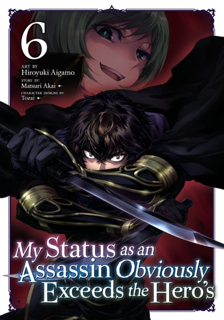 My Status as an Assassin Obviously Exceeds the Heros Manga Vol. 6