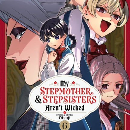 My Stepmother and Stepsisters Arent Wicked Vol. 6
