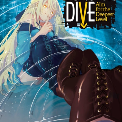DUNGEON DIVE Aim for the Deepest Level Manga Vol.