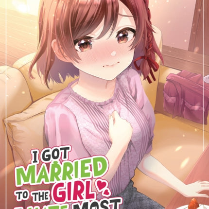 I Got Married to the Girl I Hate Most in Class