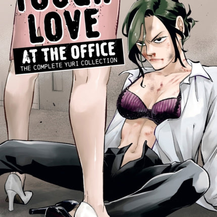Tough Love at the Office The Complete Yuri