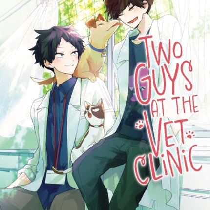 Two Guys at the Vet Clinic