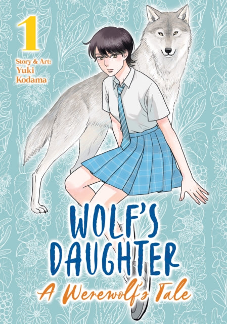 Wolfs Daughter A Werewolfs Tale Vol. 1