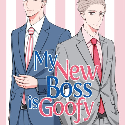 My New Boss is Goofy Vol. 1
