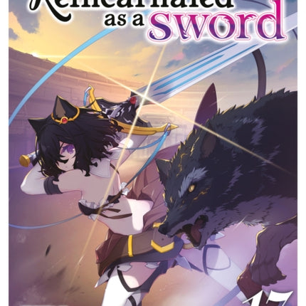 Reincarnated as a Sword Light Novel Vol. 17
