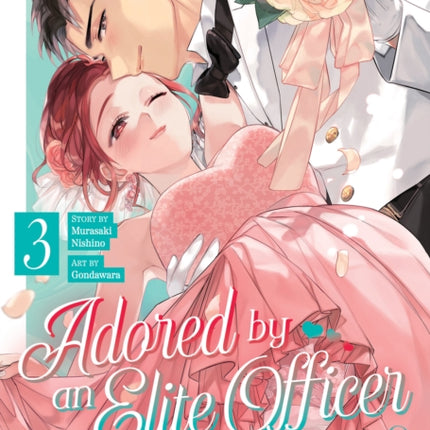 Adored By an Elite Officer Could This Be Love Vol. 3