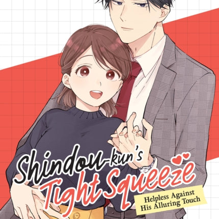Shindoukuns Tight Squeeze Helpless Against His Alluring Touch Vol. 2