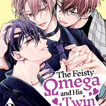 The Feisty Omega and His Twin Mates Vol. 2