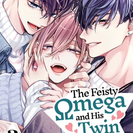 The Feisty Omega and His Twin Mates Vol. 3