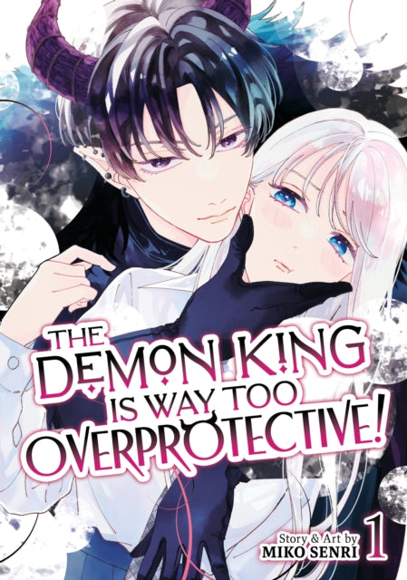 The Demon King is Way Too Overprotective Vol. 1