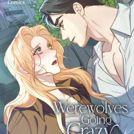 Werewolves Going Crazy Over Me Vol. 2