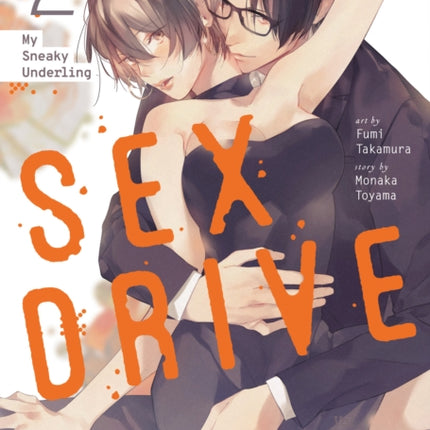 SEX DRIVE Manga Vol. 2  My Sneaky Underling