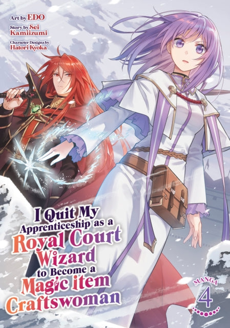 I Quit My Apprenticeship as a Royal Court Wizard to Become a Magic Item Craftswoman Manga Vol. 4