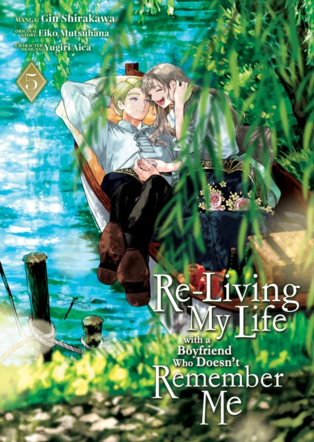 ReLiving My Life with a Boyfriend Who Doesnt Remember Me Manga Vol. 5