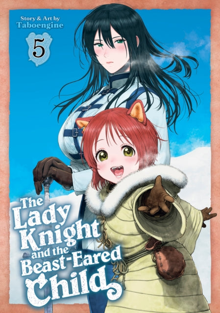 The Lady Knight and the BeastEared Child Vol. 5