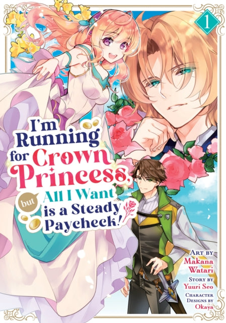 Im Running for Crown Princess but All I Want is a