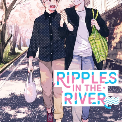 Ripples in the River Vol. 1