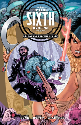 The Sixth Gun Battle for the Six