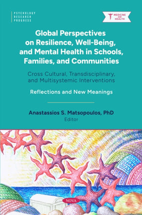 Global Perspectives on Resilience WellBeing and Mental Health in Schools Families and Communities