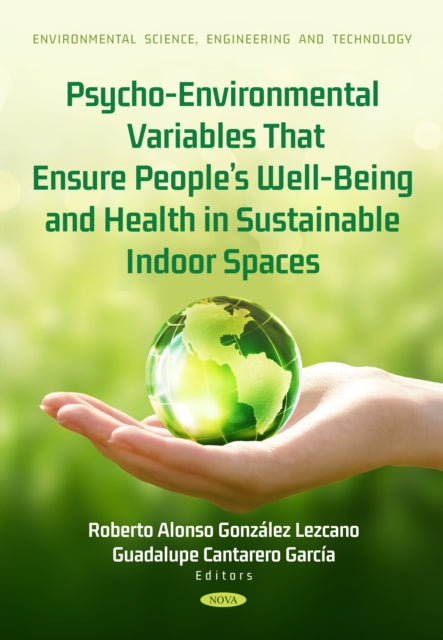PsychoEnvironmental Variables That Ensure Peopleâs WellBeing and Health in Sustainable Indoor Spaces