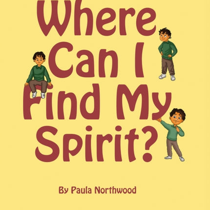 Where Can I Find My Spirit