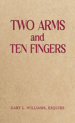 Two Arms and Ten Fingers