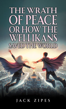 The Wrath of Peace or How the Wellikans Saved the