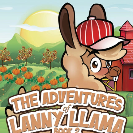 The Adventures of Lanny Llama  Book 2