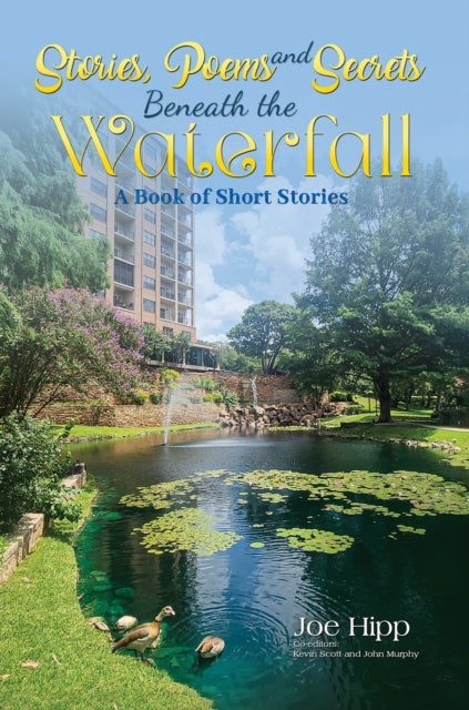 Stories Poems and Secrets Beneath the Waterfall