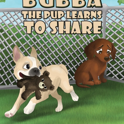 Bubba the Pup Learns to Share