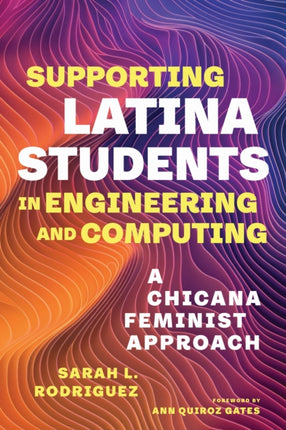 Supporting Latina Students in Engineering and