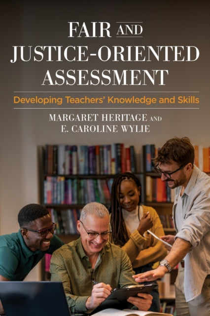 Fair And JusticeOriented Assessment  Developing Teachers Knowledge and Skills