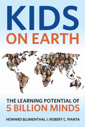 Kids on Earth  The Learning Potential of 5 Billion Minds
