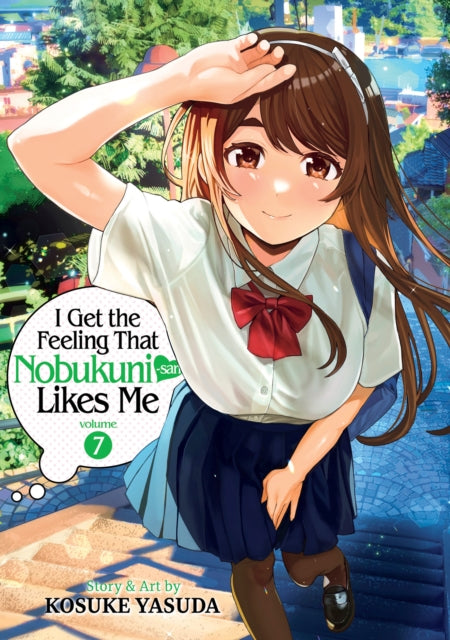 I Get the Feeling That Nobukunisan Likes Me Vol. 7