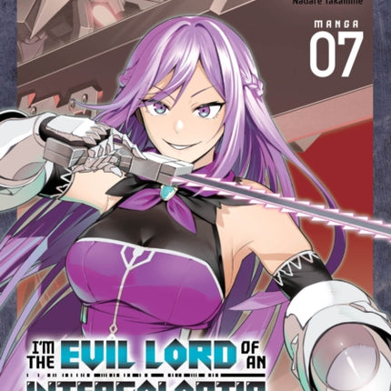 Im the Evil Lord of an Intergalactic Empire Manga Vol. 7