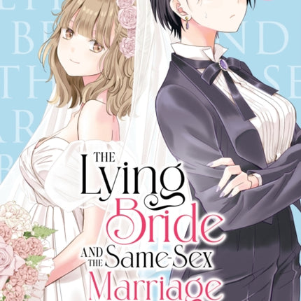The Lying Bride and the SameSex Marriage Debate Vol. 1