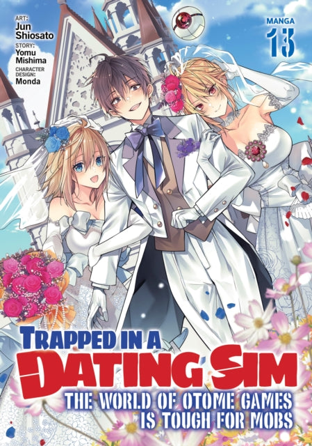 Trapped in a Dating Sim The World of Otome Games is Tough for Mobs Manga Vol. 13