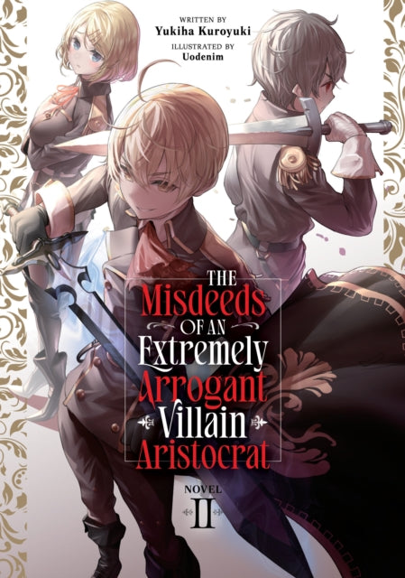 The Misdeeds of an Extremely Arrogant Villain Aristocrat Light Novel Vol. 2