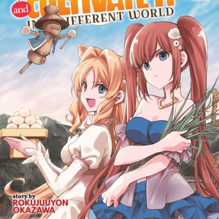 Lets Buy the Land and Cultivate It in a Different World Manga Vol. 9