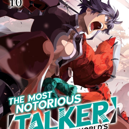 The Most Notorious Talker Runs the Worlds Greatest Clan Manga Vol. 10