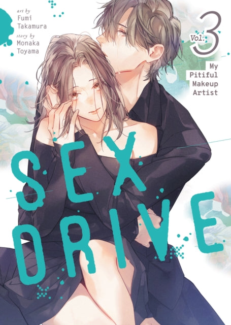 SEX DRIVE Manga Vol. 3  My Pitiful Makeup Artist