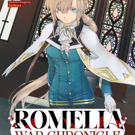 Romelia War Chronicle The Counts Daughter Rallies an Army in the Wake of Mankinds Victory Manga Vol. 1