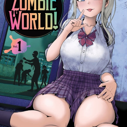 Lets Make a Harem in a Zombie World Vol. 1